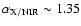 $\alpha_{\rm X/NIR}\sim1.35$