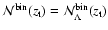 ${\cal N}^{\rm bin}(z_{\rm
t}) = {\cal N}_{\Lambda}^{\rm bin}(z_{\rm t})$
