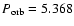 $P_{\rm orb}=5.368$