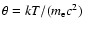 $\theta=kT/(m_{\rm e} c^2)$
