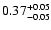 $\rm0.37^{+0.05}_{-0.05}$