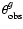 $\theta_{\rm obs}^{g}$