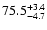 $\rm 75.5^{+3.4}_{-4.7}$