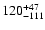 $\rm 120^{+47}_{-111}$