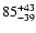 $\rm 85^{+43}_{-39}$