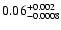 $\rm0.06^{+0.002}_{-0.0008}$
