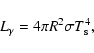 \begin{displaymath}%
L_{\gamma}=4{\pi}R^2{\sigma}T_{\rm s}^4,
\end{displaymath}