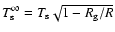 $T_{\rm s}^{\infty}=T_{\rm s}\sqrt{1-R_{\rm g}/R}$