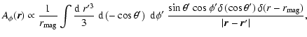$\displaystyle %
A_{\phi} ( \vec r ) \propto
\frac{1}{r_{{\rm mag}}}
\int
\frac{...
...s \theta'\right)
\delta ( r - r_{{\rm mag}} ) } { \vert\vec r - \vec r'\vert },$
