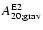 $A^{{\rm E}2}_{20; {\rm grav}}$