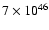 $7 \times 10^{46}$
