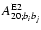 $A^{{\rm E}2}_{20;b_ib_j}$