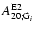 $A^{{\rm E}2}_{20;{\rm G}_i}$
