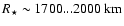 $R_{\star} \sim
1700...2000~{\rm km}$