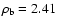 $\rho_{\rm b} =
2.41$