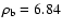 $\rho_{{\rm b}} =
6.84$
