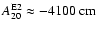 $A^{{\rm E}2}_{20} \approx -4100~{\rm cm}$