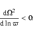 \begin{displaymath}%
\frac{{\rm d} \Omega^2}{{\rm d} \ln \varpi} < 0.
\end{displaymath}