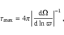 \begin{displaymath}%
\tau_{{\rm max}} = 4\pi \left\vert \frac{{\rm d} \Omega}{{\rm d} \ln \varpi}
\right\vert^{-1},
\end{displaymath}