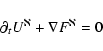 \begin{displaymath}%
\partial_t U^{\aleph} + \nabla F^{\aleph} = 0
\end{displaymath}