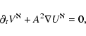 \begin{displaymath}%
\partial_t V^{\aleph} + A^2 \nabla U^{\aleph} = 0,
\end{displaymath}