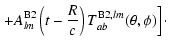 $\displaystyle \left.
+ A^{{\rm B}2}_{lm}\left(t-\frac{R}{c}\right)
T^{{\rm B}2,lm}_{ab}(\theta,\phi)
\right]\cdot$