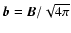 $\vec b = \vec B / \sqrt{4\pi}$