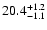 $\rm 20.4^{+1.2}_{-1.1}$