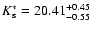 $K_{\rm s}^{*} = 20.41^{+0.45}_{-0.55}$