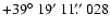 $+39\hbox{$^\circ$ }19\hbox{$^\prime$ }11\hbox{$.\!\!^{\prime\prime}$ }028$