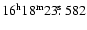 $16^{\rm h}18^{\rm m}23\hbox{$.\!\!^{\rm s}$ }582$
