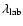 $\lambda_{\rm lab}$