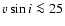 $\ensuremath{v\sin i}\la 25$
