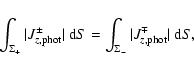\begin{displaymath}\int_{\Sigma_+} \vert J_{z, {\rm phot}}^{\pm}\vert~{\rm d}S = \int_{\Sigma_-}
\vert J_{z, {\rm phot}}^{\mp}\vert~{\rm d}S,
\end{displaymath}