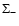 $\Sigma_{-}$