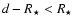 $d-R_\star<R_\star$