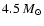 $4.5~M_\odot$