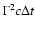 $\Gamma^2 c\Delta t$
