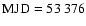 $\rm MJD=53~376$