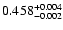 $\rm0.458^{+0.004}_{-0.002}$