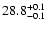 $\rm 28.8^{+0.1}_{-0.1}$