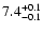 $\rm 7.4^{+0.1}_{-0.1}$