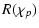 $\displaystyle R(\chi_p)$