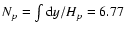 $N_p = \int {\rm d}y/H_p = 6.77$