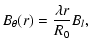 $\displaystyle B_\theta(r) = \frac{\lambda r}{R_0} B_l,$