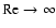 $\rm Re\rightarrow\infty$