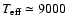 $T_{\rm eff}\simeq 9000$