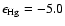 $\epsilon_{\rm Hg}=-5.0$