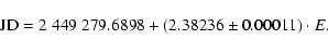 \begin{displaymath}{\rm JD} = 2~449~279.6898 + (2.38236\pm 0.00011)\cdot E.
\end{displaymath}