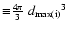 ${\equiv}\frac{4\pi}{3} ~ {d_{\max \rm (i)}}^3$